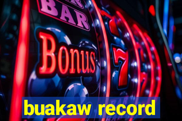 buakaw record